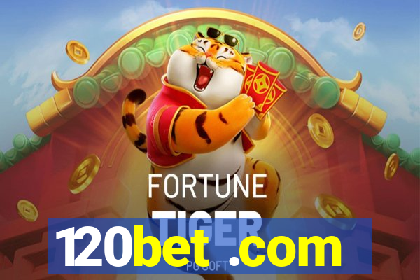 120bet .com